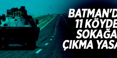 11 köyde sokağa çıkma yasağı