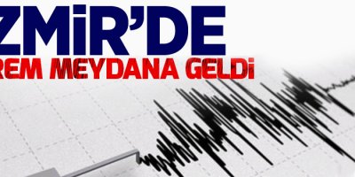 İzmir'de deprem oldu