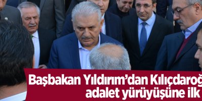 Başbakan Yıldırım’dan adalet yürüyüşüne ilk yorum