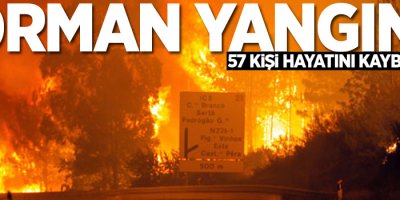 Orman Yangını, 57 ölü
