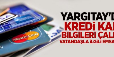 Yargıtay'dan kredi kartı bilgileri çalınan vatandaşla ilgili emsal karar