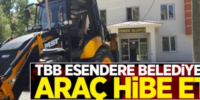 TBB Esendere Belediyesine araç hibe etti