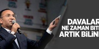 Davaların ne zaman biteceği artık bilinecek
