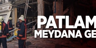 Tüpgaz patlaması! Bir iş yeri harabeye döndü