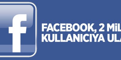 Facebook, 2 milyar kullanıcıya ulaştı