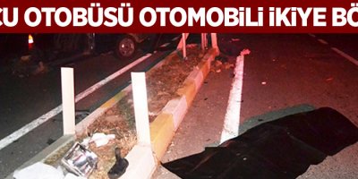 Yolcu otobüsü otomobili ikiye böldü: 2 ölü