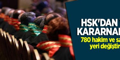 780 hakim ve savcının yeri değiştirildi