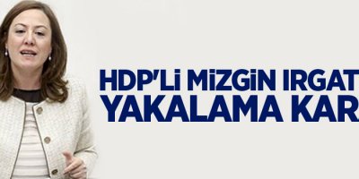 HDP'li Mizgin Irgat için yakalama kararı
