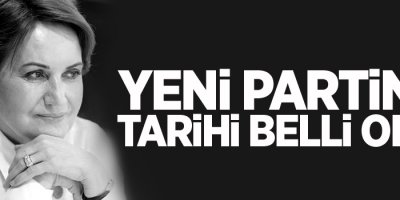 Yeni partinin tarihi belli oldu