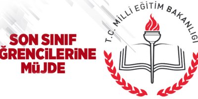 Son sınıf öğrencilerine müjde
