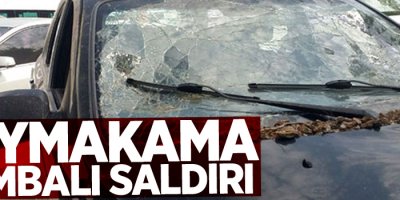 Kaymakama bombalı saldırı!