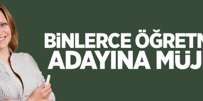 Binlerce öğretmen adayına müjde