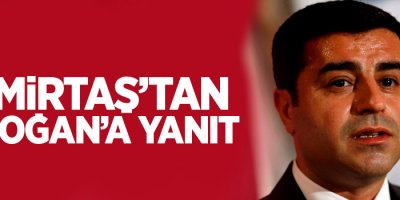 Demirtaş'tan Erdoğan'a yanıt