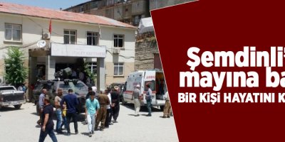 Şemdinli’de mayına basan bir kişi hayatını kaybetti