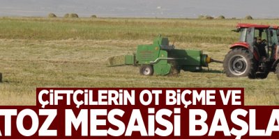Çiftçilerin ot biçme ve patoz mesaisi başladı