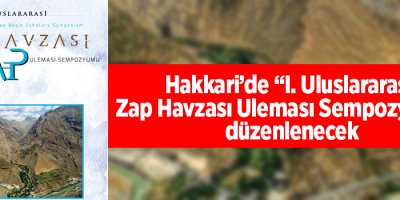 Hakkari’de “I. Uluslararası Zap Havzası Uleması Sempozyumu” düzenlenecek