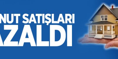Konut satışları azaldı