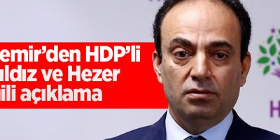 Baydemir’den HDP’li Sarıyıldız ve Hezer ile ilgili açıklama