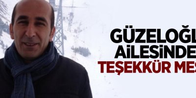 Güzeloğlu ailesinden teşekkür mesajı