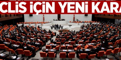 Meclis için yeni karar! Yer altına alınacak