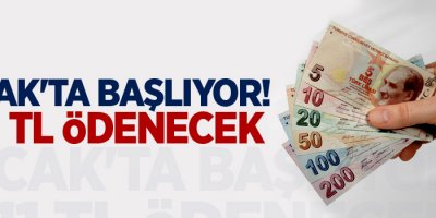 1 Ocak'ta başlıyor! 1411 TL ödenecek