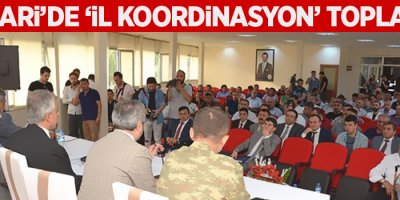 Hakkari’de ‘İl Koordinasyon’ toplantısı
