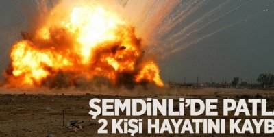 Şemdinli'de patlama: 2 sivil hayatını kaybetti