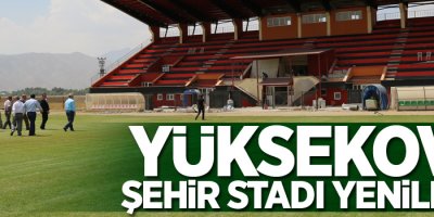 Yüksekova şehir stadı yenilendi