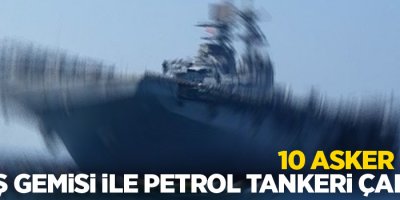 ABD savaş gemisi ile petrol tankeri çarpıştı: 10 asker kayıp