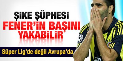 Europol'ün raporundaki Fenerbahçenin şüpheli maçı