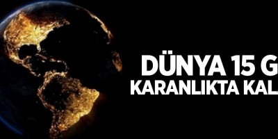 Dünya 15 Gün Karanlıkta Kalacak