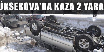 Yüksekova'da Kaza: 2 Yaralı