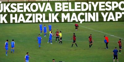 Yüksekova Belediyespor ilk hazırlık maçını yaptı