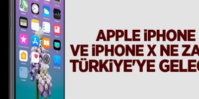 Apple iPhone 8 ve iPhone X ne zaman Türkiye'ye gelecek?