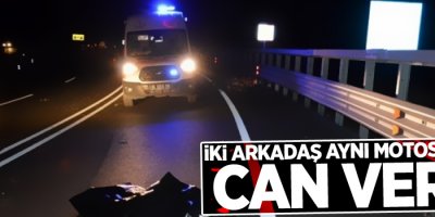 İki arkadaş aynı motosiklette can verdi