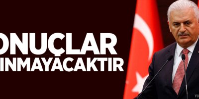Yıldırım: Sonuçlar tanınmayacaktır