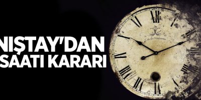 Danıştay'dan flaş yaz saati kararı