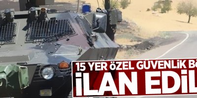 5 yer özel güvenlik bölgesi ilan edildi !