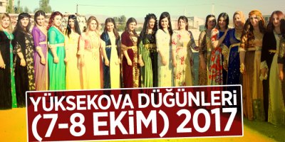 Yüksekova Düğünleri (7-8 Ekim) 2017