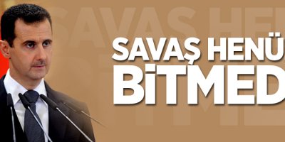 Esad: Savaşımız henüz bitmedi