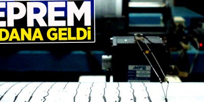Deprem meydana geldi
