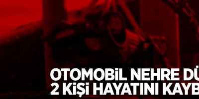Otomobil nehre düştü, 2 ölü