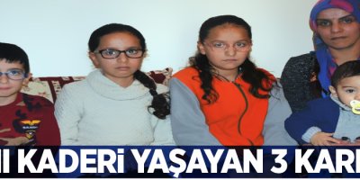 Ak kardeşler Aynı Kaderi Yaşıyor