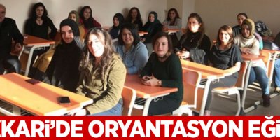 Hakkari’de oryantasyon eğitimi