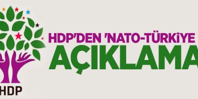 HDP'den 'NATO-Türkiye krizi' açıklaması