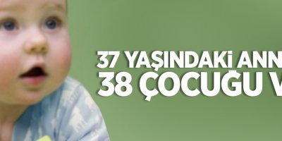 37 yaşındaki Ugandalı annenin 38 çocuğu var