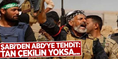 Haşdi Şabi'den ABD'ye tehdit: Irak'tan çekilin yoksa...
