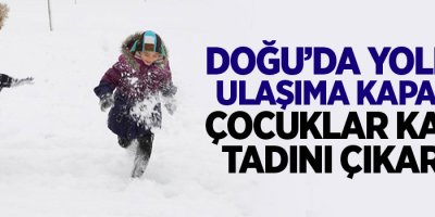 Doğu’da yollar ulaşıma kapandı, çocuklar karın tadını çıkardı