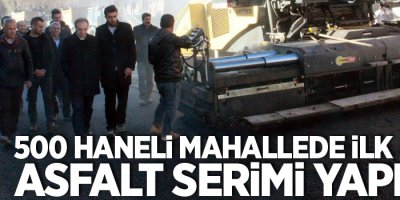 500 haneli mahallede ilk defa asfalt serimi yapıldı
