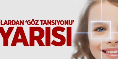 Uzmanlardan ‘göz tansiyonu’ uyarısı